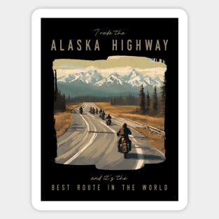 The Alaska Highway - best motorcycle route in the world Sticker